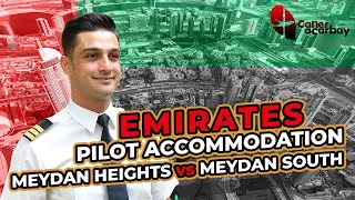 Emirates Pilot Accommodation - Meydan Heights vs Meydan South (Ex Emirates Airline Pilot Explains)