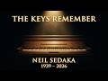 The Keys Remember 🎹 A Tribute to Neil Sedaka (1939–2026) | Original Song
