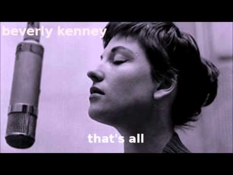 That's All ~ Beverly Kenney