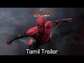 SPIDER MAN FAR FROM HOME Official Trailer Tamil In Cinemas July 5