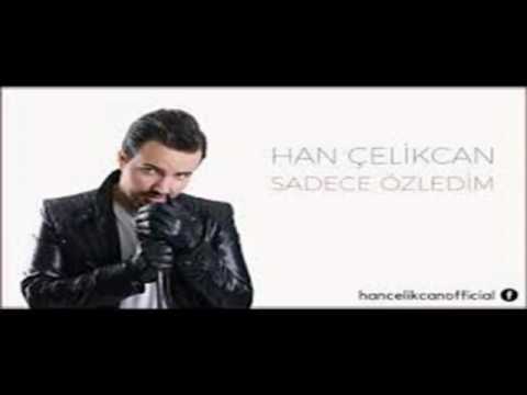 Han Çelikcan♫☆♫☆♫Sonsuza Kadar