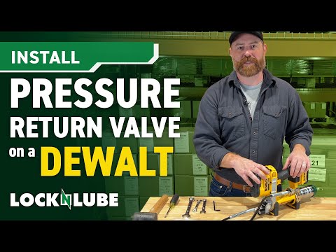 How to Install Our Pressure Return Valve on a DeWalt® Grease Gun
