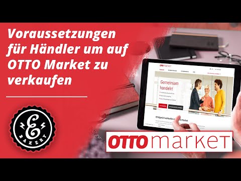 OTTO Market Voraussetzungen - Das müsst ihr beachten um auf OTTO Market verkaufen zu können