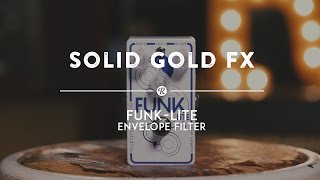 Video thumbnail for SolidGoldFX Funk-Lite Envelope Filter | Reverb Demo Video by Reverb
