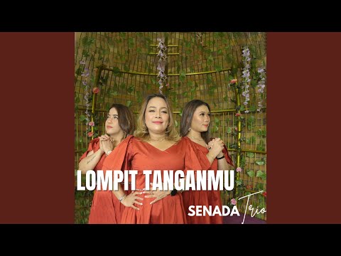 LOMPIT TANGANMU