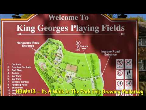 HBW#13 - It's A Walk In The Park This Brewing Mullarkey