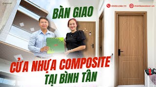 BÀN GIAO 6 BỘ CỬA NHỰA COMPOSITE TẠI NHÀ CHỊ MY – BÌNH TÂN