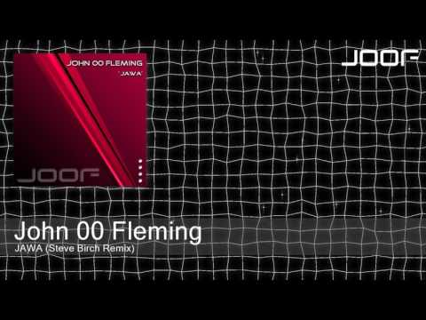 John 00 Fleming - JAWA (Steve Birch Remix)