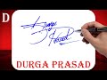 Durga Prasad Name Signature Style - D Signature Style - Signature Style of My Name Durga Prasad
