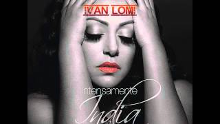 INDIA 2 AHORA QUE TE VAS