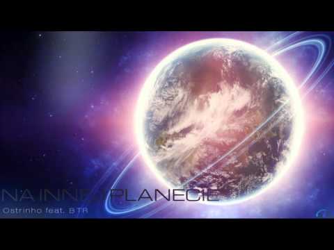Ostrinho - Na Innej Planecie feat. BTR