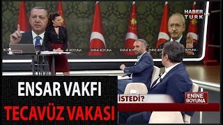 İSMAİL SAYMAZ "ENSAR VAKFININ PİSLİKLERİNİ ANLATTI" - 45 ÇOCUĞA TECAVÜ
