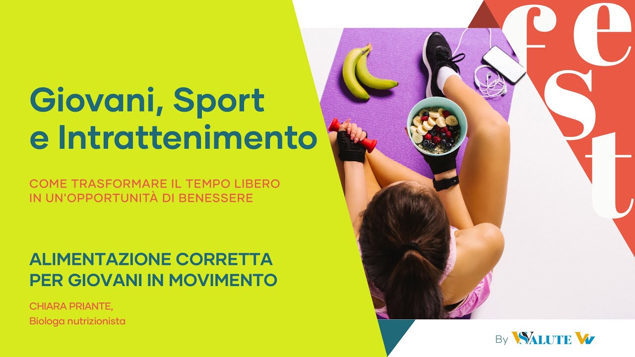 ALIMENTAZIONE CORRETTA PER GIOVANI IN MOVIMENTO