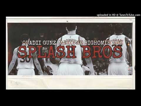 Quadii Gunz X Marii 2x X BigHomie MDK - “Splash Bros” (Official Audio)