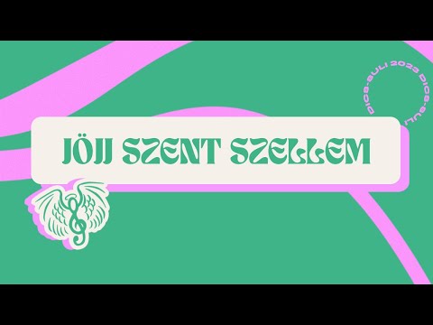 Dics-Suli 2023 - Jöjj Szent Szellem