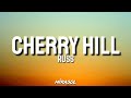 Russ - Cherry Hill (Lyrics) "Maybe I'm A Fool For You" [TikTok Song]