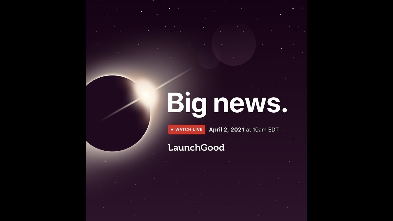 The New LaunchGood Keynote