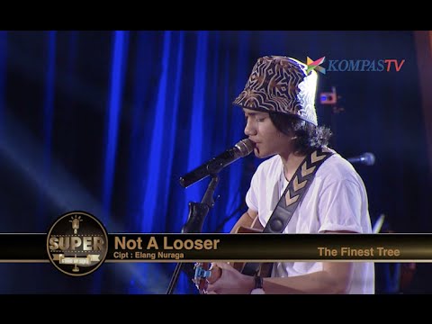 The Finest Tree – Not A Loser (SUPER Stand Up Seru)