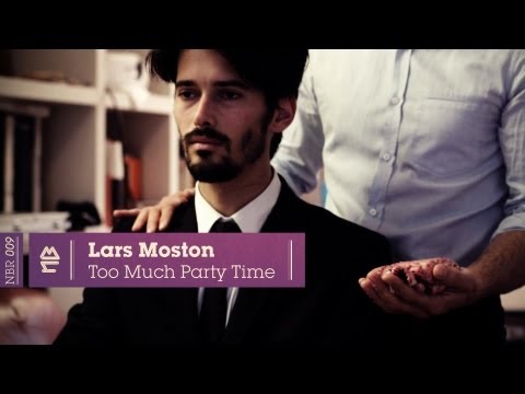 Lars Moston - Too Much Party Time (Official Video)