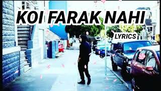 Koi Farak Nahi Lyrics     || BOHEMIA LYRICS ||