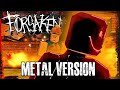 PLEAD Forsaken Metal Version