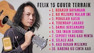 Download lagu 10 COVER FELIX IRWAN TERBAIK | Felix cover | lagu nostalgia 2000an mp3 Download lagu 10 COVER FELIX IRWAN TERBAIK | Felix cover | lagu nostalgia 2000an mp3