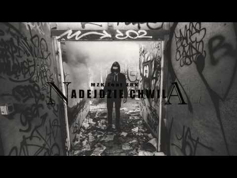MZK feat. ZBK - Nadejdzie chwila