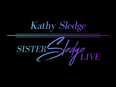 Sister Sledge Live featuring Kathy Sledge