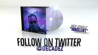 DecadeZ - Innocent (Feat. Too $hort)