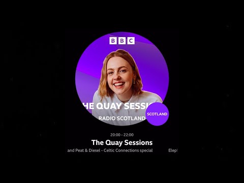 Peat & Diesel - The Quay Sessions on BBC Scotland (22 January 2025)