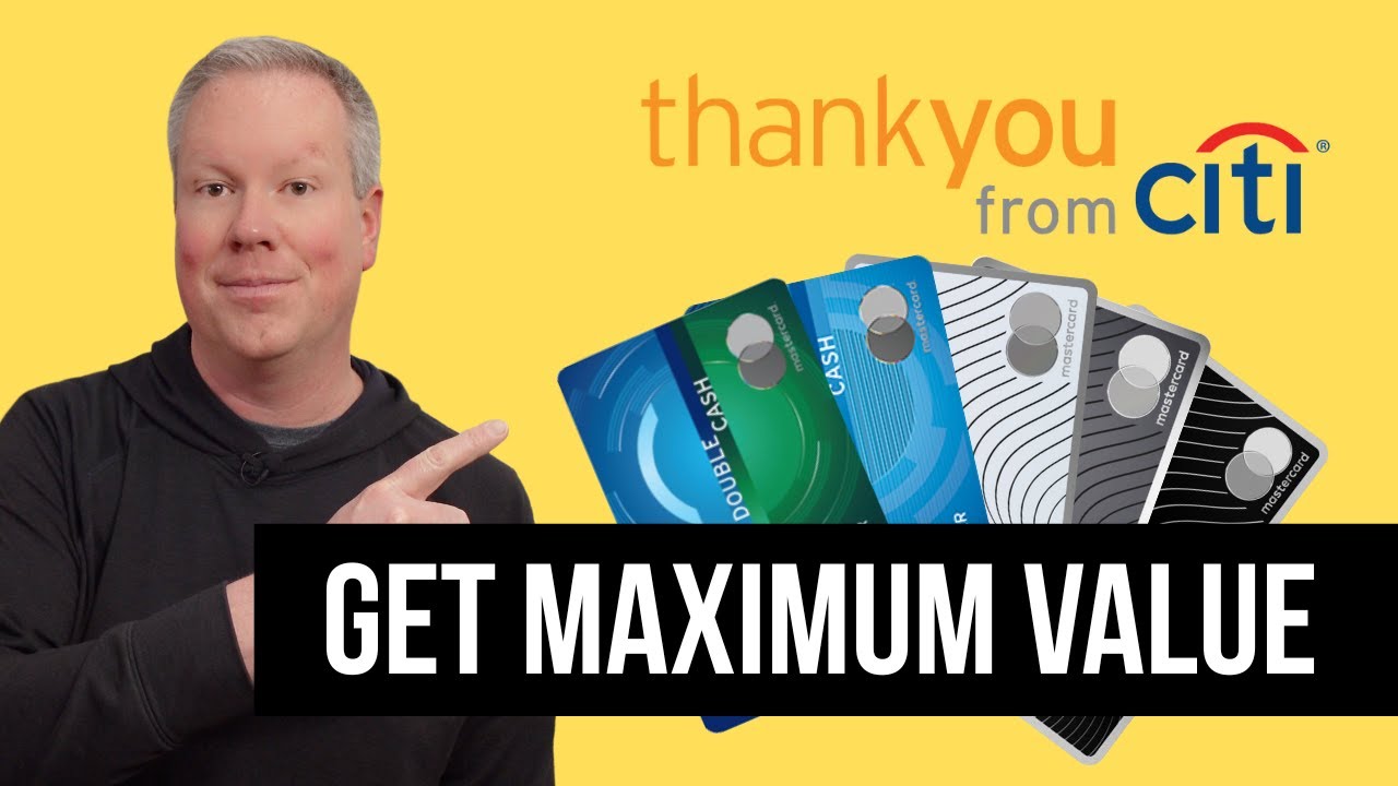 Citi ThankYou Rewards Complete Guide