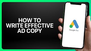 How To Write Effective Ad Copy In Google Ads ! Tutorial