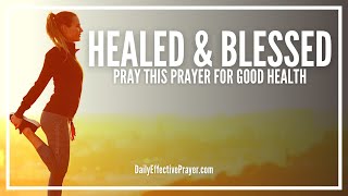 Prayer For Good Health, Healing, and Blessing - Wholeness Is Yours