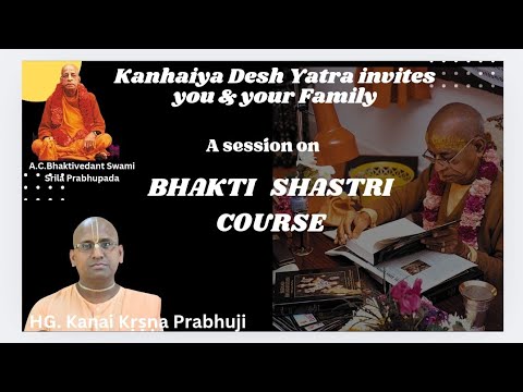 Bhakti Shastri Course BG-Ch-03 Shloka 3.11 to 3.35 BY HG Kanai Krishna Prabhuji