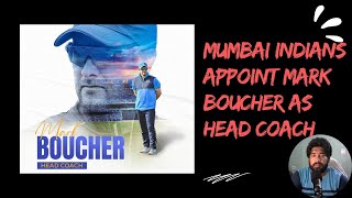 Mumbai Indians appoint Mark Boucher as head coach