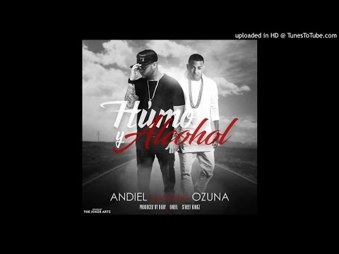 Andiel Ft Ozuna - Humo Y Alcohol