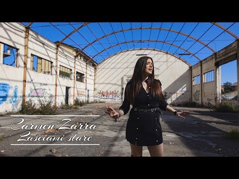 Carmen Zarra - Lasciami Stare (Official Video)