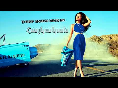 Dj Artush - Հայկական Երգեր 🎤 Deep House Music Mix  ❌ Live Stream ❌