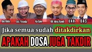 Download lagu IS SIN ALSO DESTINY? | Ustadz Firanda Andirja, Aa Gym, UAS, UAH, Gus Baha, KH. Idrus Ramli mp3