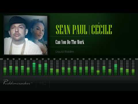 Sean Paul & Ce'Cile - Can You Do The Work (Liquid Riddim) [HD]