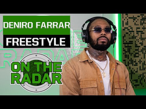 The Deniro Farrar "On The Radar" Freestyle