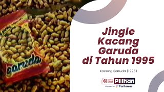 Download lagu Iklan Kacang Garuda - Jingle (1995) mp3