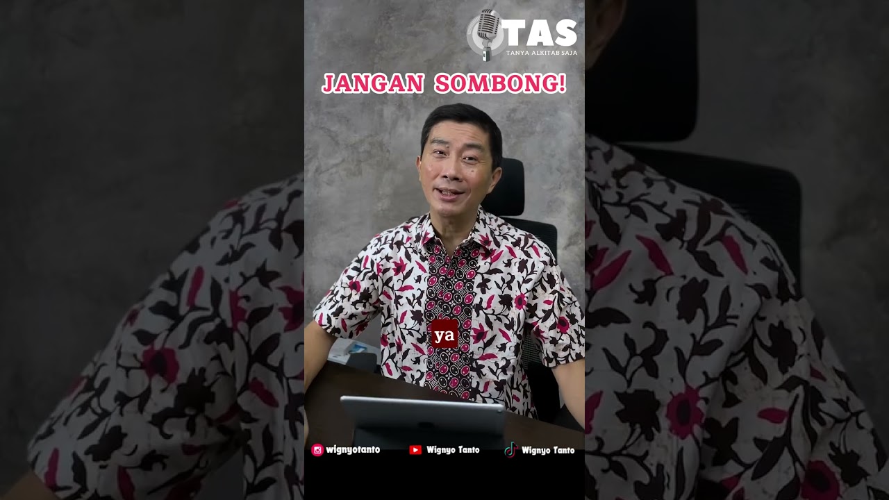 TAS#033 Jangan Sombong