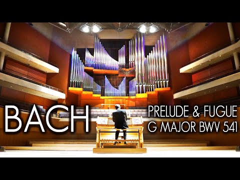 BACH - PRELUDE & FUGUE IN G MAJOR BWV 541 - ORGANIST JONATHAN SCOTT -  BRIDGEWATER HALL PIPE ORGAN