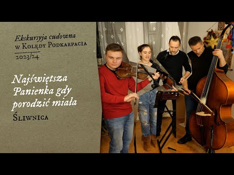 Najświętsza Panienka gdy porodzić miała (Śliwnica)