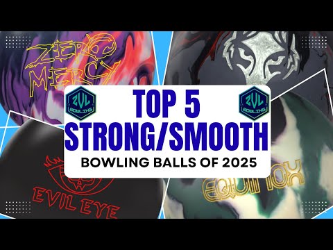 Top 5 Strong/Smooth Bowling Balls of 2025! Top Asymmetrical Solids and Hybrids!