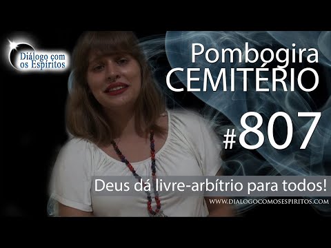 DcE 807 - [A dor é o MAIOR professor!] Entidade Pombogira do Cemitério - Médium Maria Paes