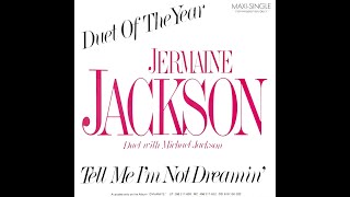 Jermaine &amp; Michael Jackson   Tell Me I&#39;m Not Dreamin&#39; Extended Edit