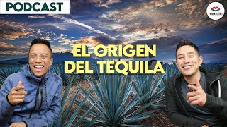 ORIGEN DEL TEQUILA