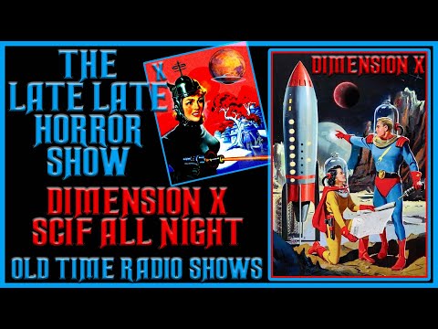 Dimension X | Science Fiction Stories | Old Time Radio Shows All Night Long